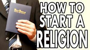 How to Start a Religion 